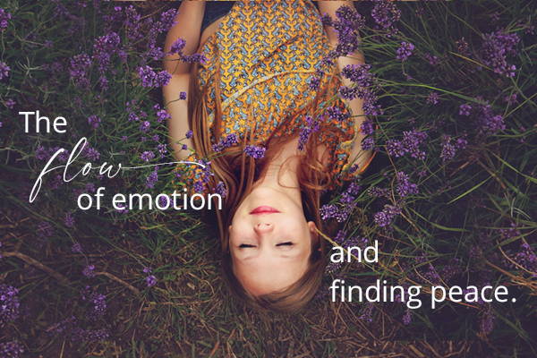 The Flow of  Emotions and Finding Peace